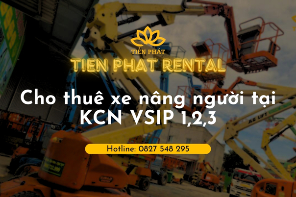 Cho thue xe nang nguoi tai KCN VSIP 1,2,3