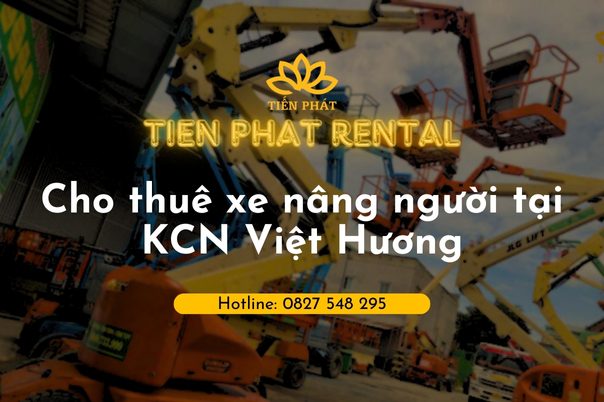 cho thue xe nang nguoi tai kcn viet huong