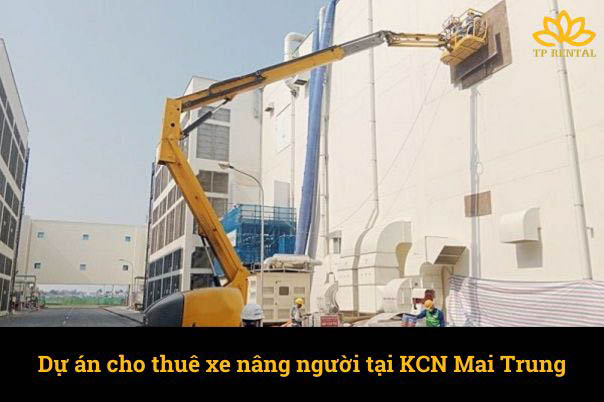 du an cho thue xe nang nguoi tai kcn mai trung.jpg