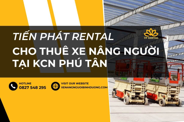 Cho thue xe nang nguoi tai kcn Phu Tan.jpg